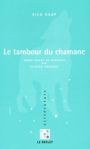 Livrenpoche : Le tambour du chamane - Ailo Gaup - Livre