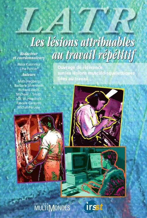 Livrenpoche : Les lésions attribuables au travail répétitif latr : Ouvrage de référence sur les lésions musculo-squelettiques liées au travail - Mats Hagberg - Livre