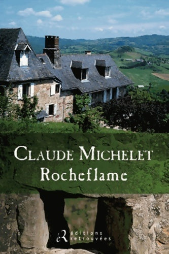 Livrenpoche : Rocheflame - Claude Michelet - Livre