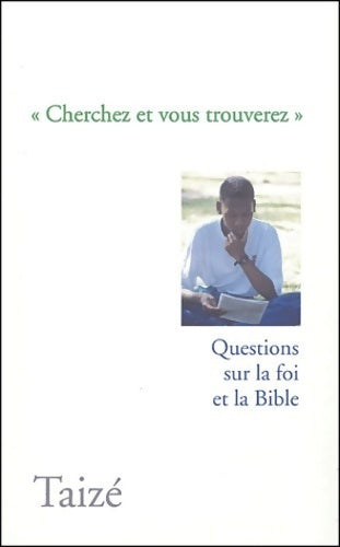 Livrenpoche : Cherchez et vous trouverez : Questions sur la foi et la bible - Collectif - Livre