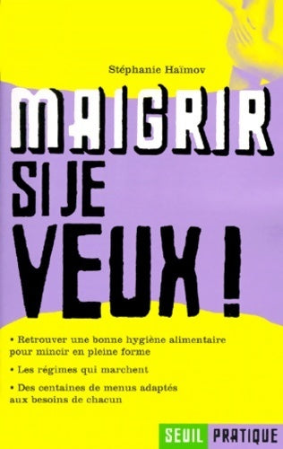 Livrenpoche : Maigrir si je veux ! - Haimov - Livre