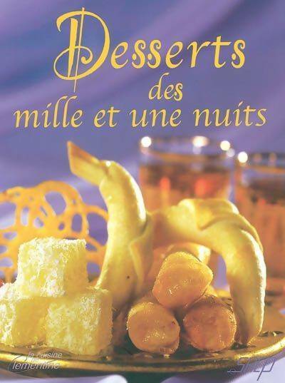 Livrenpoche : Desserts des mille et une nuits - Sandra Lucchini - Livre