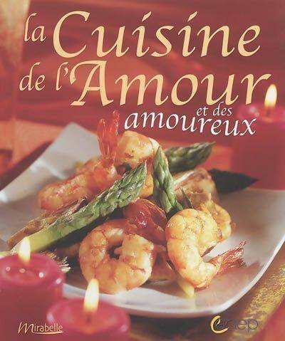 Livrenpoche : La cuisine de l'amour et des amoureux - Sandra Lucchini - Livre