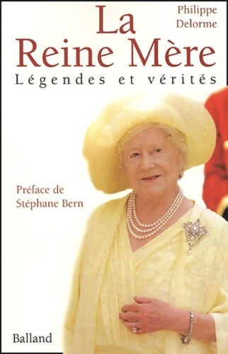 Livrenpoche : La reine mère : Légendes et vérités - Philippe Delorme - Livre