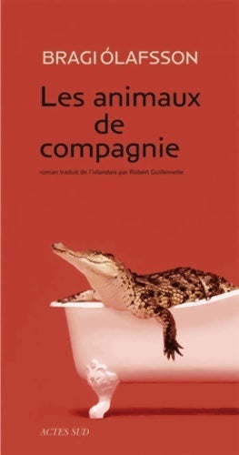 Livrenpoche : Les animaux de compagnie - Bragi Olafsson - Livre