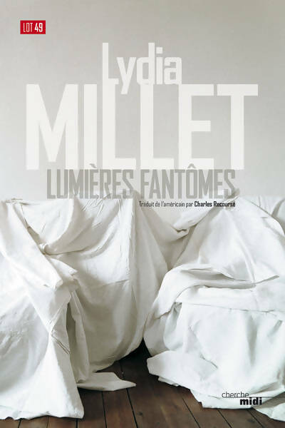 Livrenpoche : Lumières fantômes - Lydia Millet - Livre