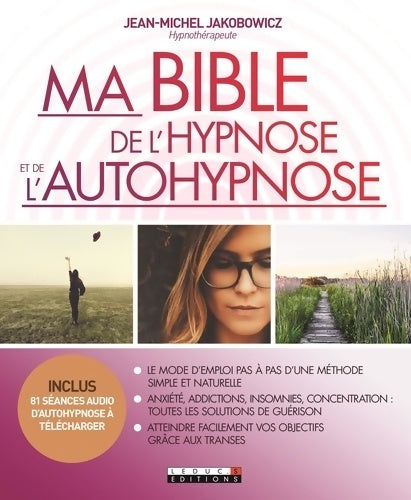 Livrenpoche : Ma bible de l'hypnose et de l'autohypnose - Jean-Michel Jakobowicz - Livre
