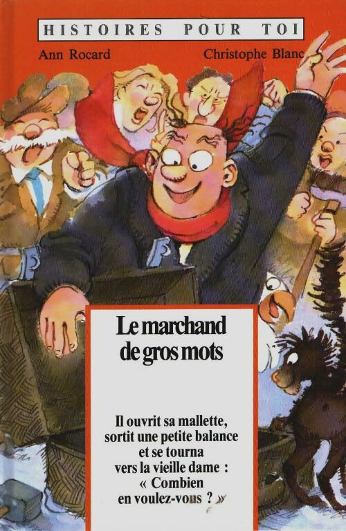 Livrenpoche : Le marchand de gros mots - Rocard Blanc - Livre