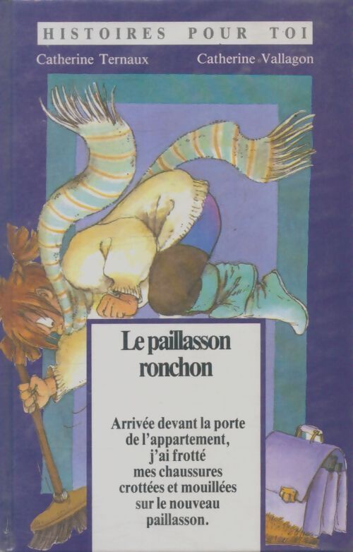 Livrenpoche : Le paillasson ronchon - Catherine Ternaux - Livre