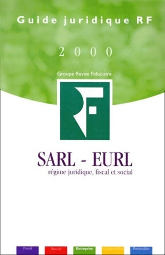 Livrenpoche : Sarl-eurl : Régime juridique fiscal et social - Equipe Redact. Rev. F - Livre