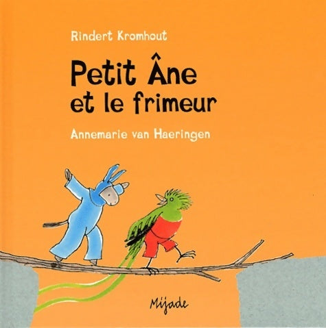 Livrenpoche : Petit âne et le frimeur - Annemarie Van Haeringen - Livre