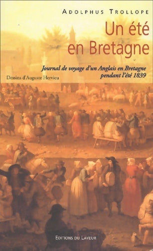 Livrenpoche : Un été en Bretagne : Journal de voyage d'un anglais en Bretagne pendant l'été 1839 - Adolphus Trollope - Livre