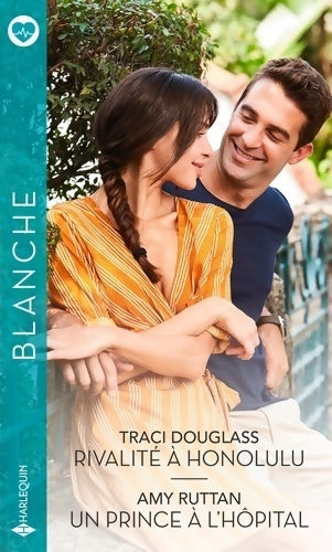 Livrenpoche : Rivalité à Honolulu / Un prince à l'hôpital - Amy Ruttan, Traci Douglass - Livre