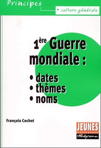 Livrenpoche : 1ère guerre mondiale - François Cochet - Livre