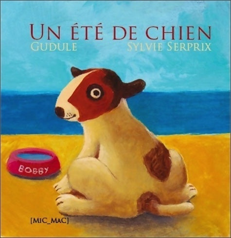 Livrenpoche : Un été de chien - Gudule - Livre