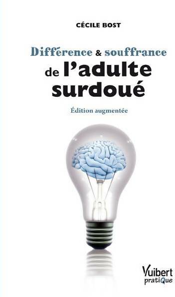 Livrenpoche : Différence et souffrance de l'adulte surdoué - Édition augmentée - Cécile Bost - Livre