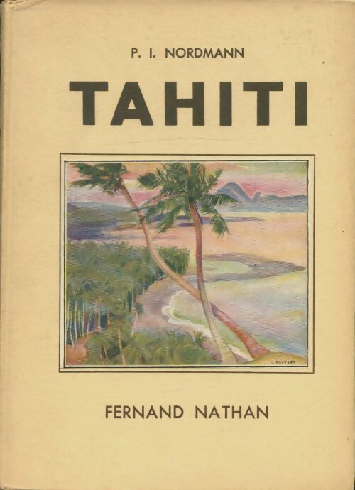 Livrenpoche : Tahiti - P.I Nordmann - Livre