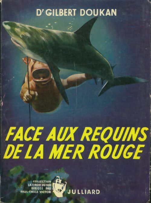 Livrenpoche : Face aux requins de la mer rouge - Dr Gilbert Doukan - Livre