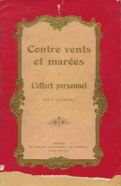 Livrenpoche : Contre vents et marées ou l'effort personnel - E Decambray - Livre