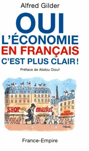Livrenpoche : Oui, l'économie en français, c'est plus clair ! - Alfred Gilder - Livre