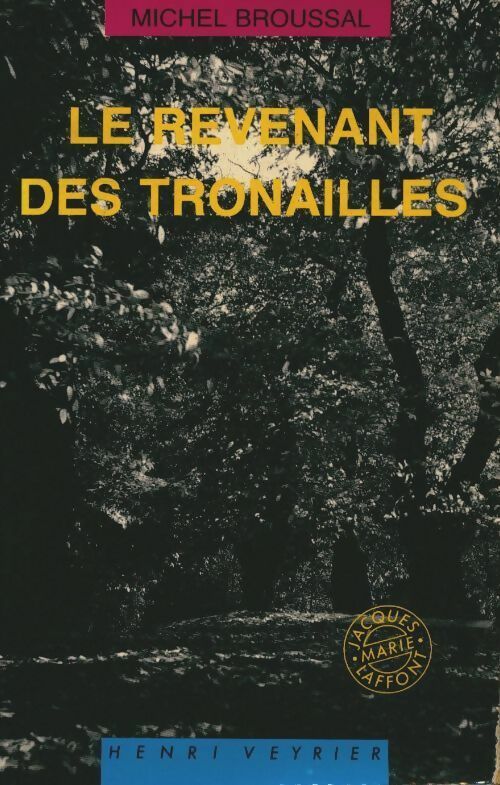 Livrenpoche : Le revenant des Tronailles - Michel Broussal - Livre