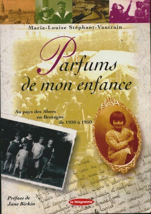 Livrenpoche : Parfums de mon enfance - Stephan-Vautrain - Livre