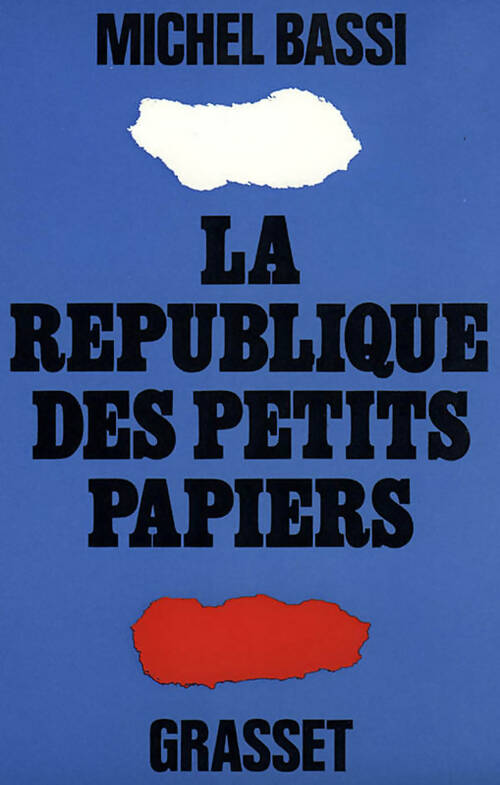 Livrenpoche : La république des petits papiers - Michel Bassi - Livre