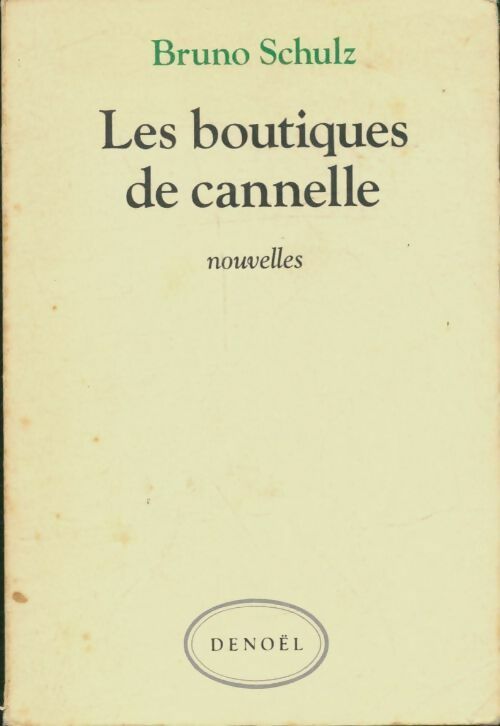 Les boutiques de cannelle - Bruno Schulz - Livre