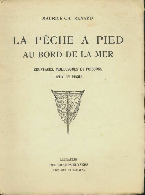 Livrenpoche : La pêche à pied au bord de la mer - Maurice-Charles Renard - Livre