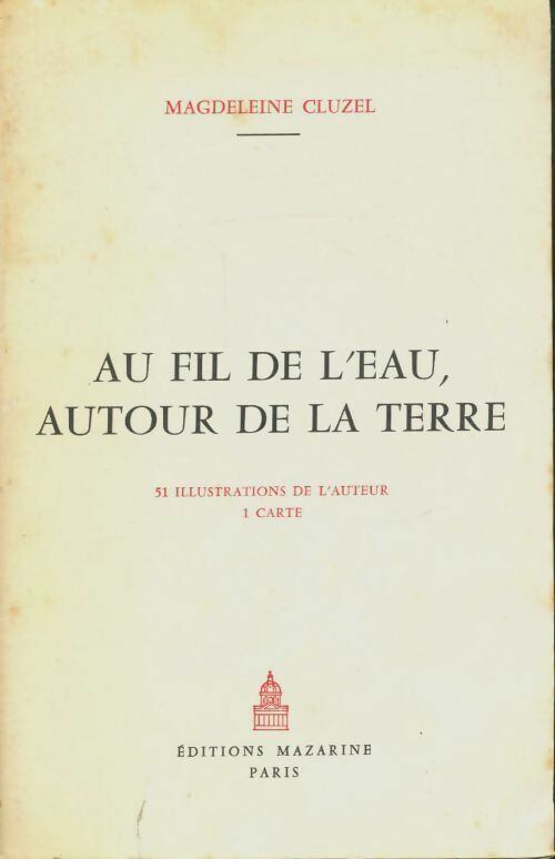 Livrenpoche : Au fil de l'eau, autour de la terre - Magdeleine Cluzel - Livre