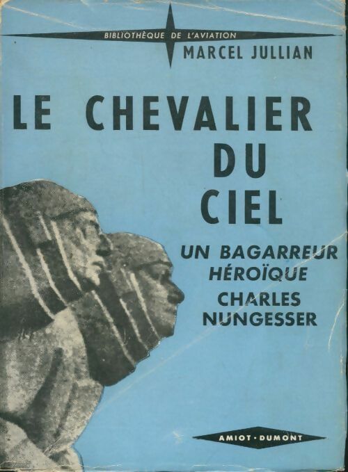 Livrenpoche : Le chevalier du ciel - Marcel Jullian - Livre