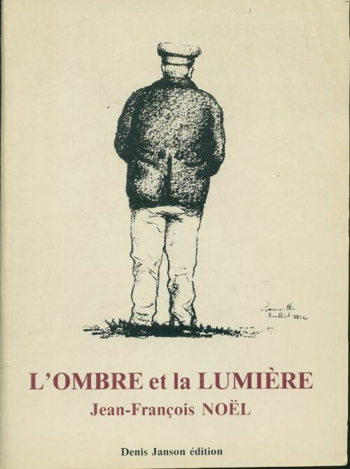 Livrenpoche : L'ombre et la lumière - Jean-François Noël - Livre