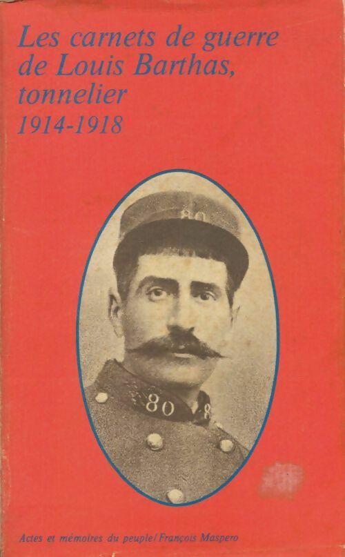 Livrenpoche : Les carnets de guerre de Louis Barthas, tonnelier (1914-1918) - Louis Barthas - Livre