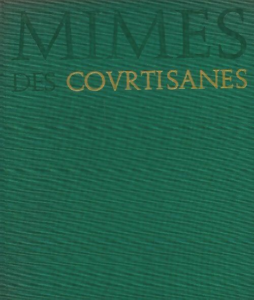 Livrenpoche : Mimes des courtisanes - Pierre Louÿs - Livre