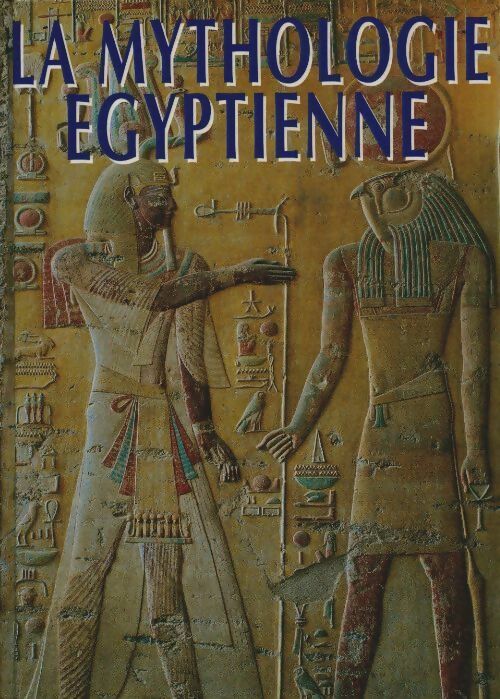 La mythologie Égyptienne - Aude Gros De Beler - Livre