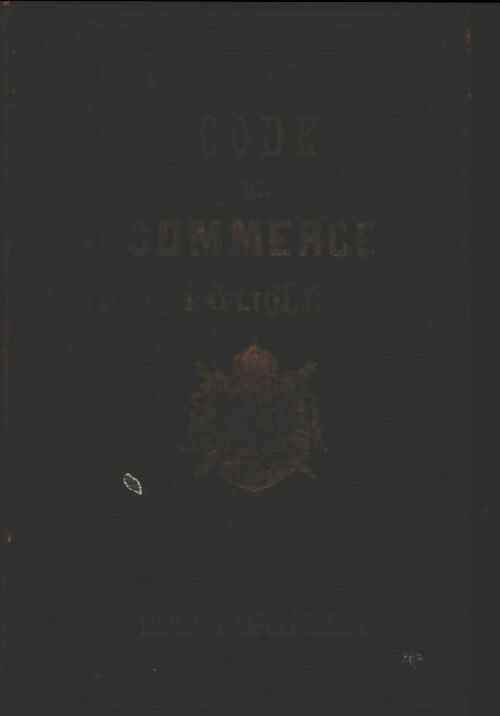 Livrenpoche : Code de commerce expliqué - Collectif - Livre