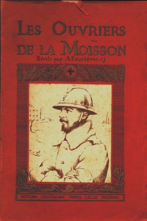 Livrenpoche : Les ouvriers de la moisson - Albert Bessières - Livre