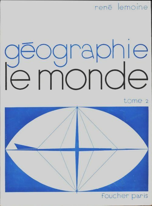 Livrenpoche : Précis de géographie Tome II : Le monde - René Lemaire - Livre