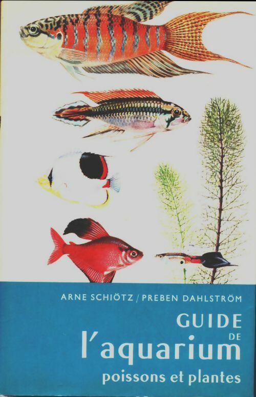 Livrenpoche : Guide de l'aquarium - Arne Schiötz - Livre
