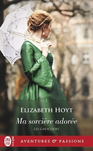 Les greycourt Tome I : Ma sorcière adorée - Hoyt - Livre