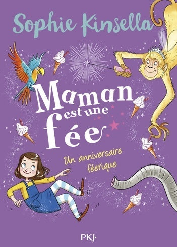 Livrenpoche : Maman est une fée Tome II : Un anniversaire féerique - Sophie Kinsella - Livre