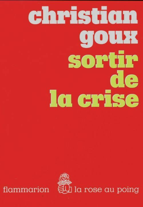 Livrenpoche : Sortir de la crise - Christian Goux - Livre