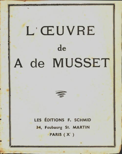 Livrenpoche : L'oeuvre de Alfred de Musset - Alfred De Musset - Livre