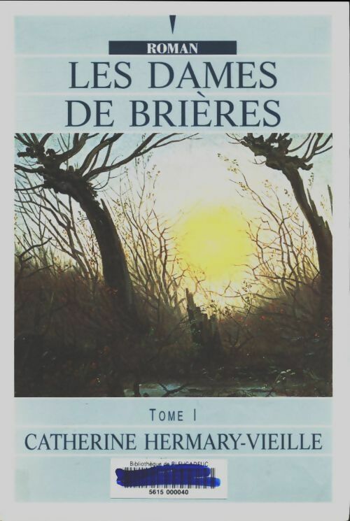 Les dames de Brières Tome I - Catherine Hermary-Vieille -  Feryane GF - Livre