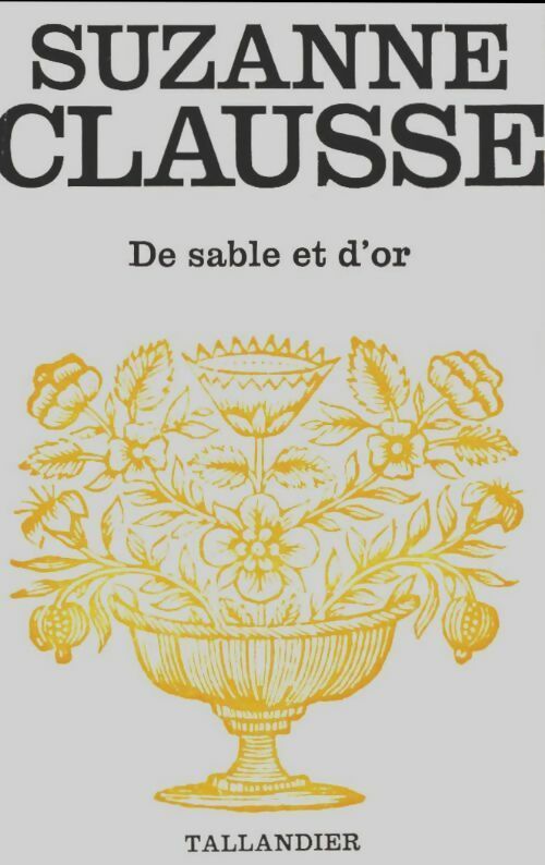 De sable et d'or - Suzanne Clausse - Livre