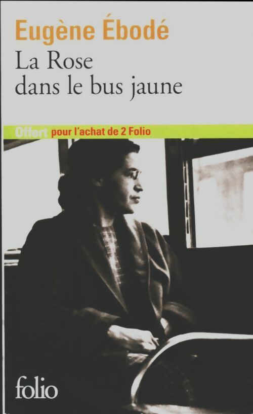 La rose dans le bus jaune - Eugène Ebodé -  Folio - Livre