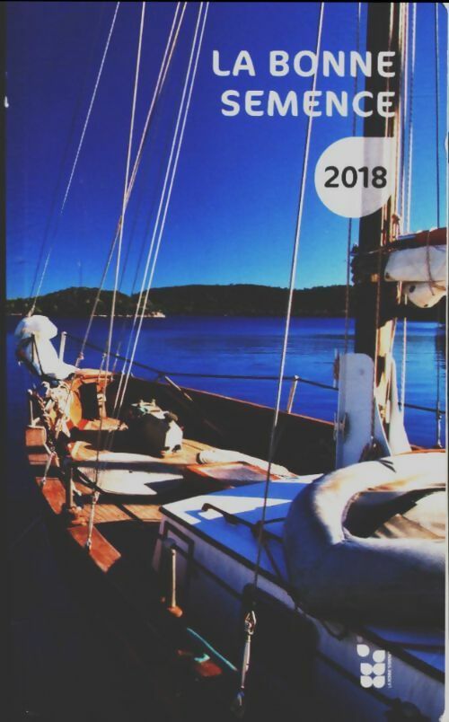 Livrenpoche : La bonne semance 2018 - Collectif - Livre