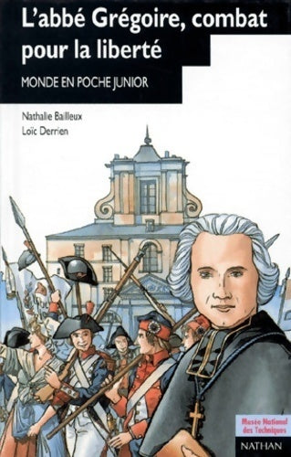 Livrenpoche : L'abbé Grégoire, combat pour la liberté - Nathalie Bailleux - Livre