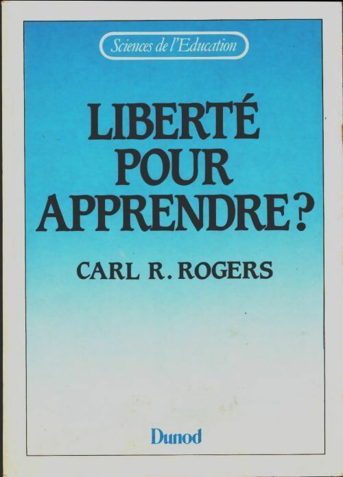 Livrenpoche : Liberté pour apprendre ? - Carl Rogers - Livre