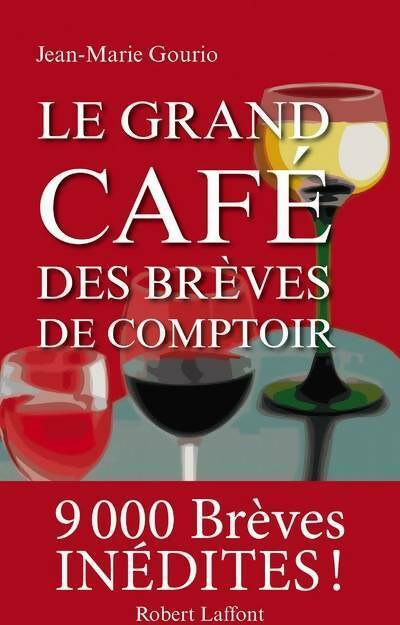 Livrenpoche : Le grand café des brèves de comptoir - Jean-Marie Gourio - Livre